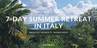 Immagine principale di 7-Day Radical Honesty Summer Retreat | Italy 