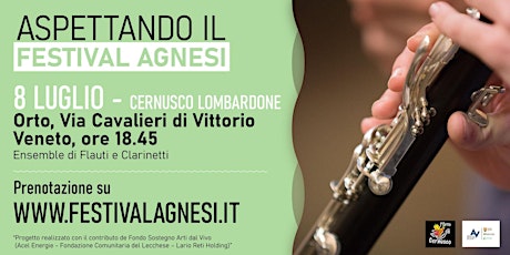 Ensemble di Flauti e Clarinetti all'orto - ASPETTANDO il FESTIVAL AGNESI biglietti