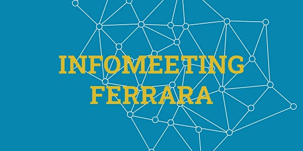 INFO  MEETING - FERRARA
