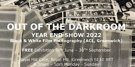 Out Of The Darkroom - Class of 2022 Photography Exhibition