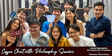 NUS Open House 2022: Coffee Chat with Philosophy Seniors tickets