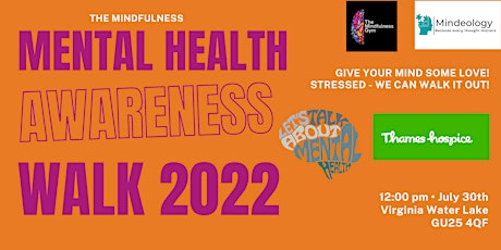 The Mindfulness - Mental Health Awareness Walk 2022 tickets