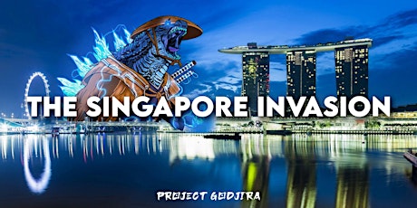 Project Godjira - The Singapore Invasion tickets