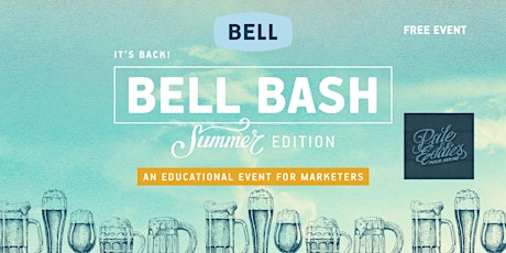 Bell Bash Birmingham - An Educational Event for Marketers - Summer Bash primary image