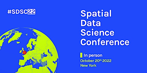 Spatial Data Science Conference New York 2022