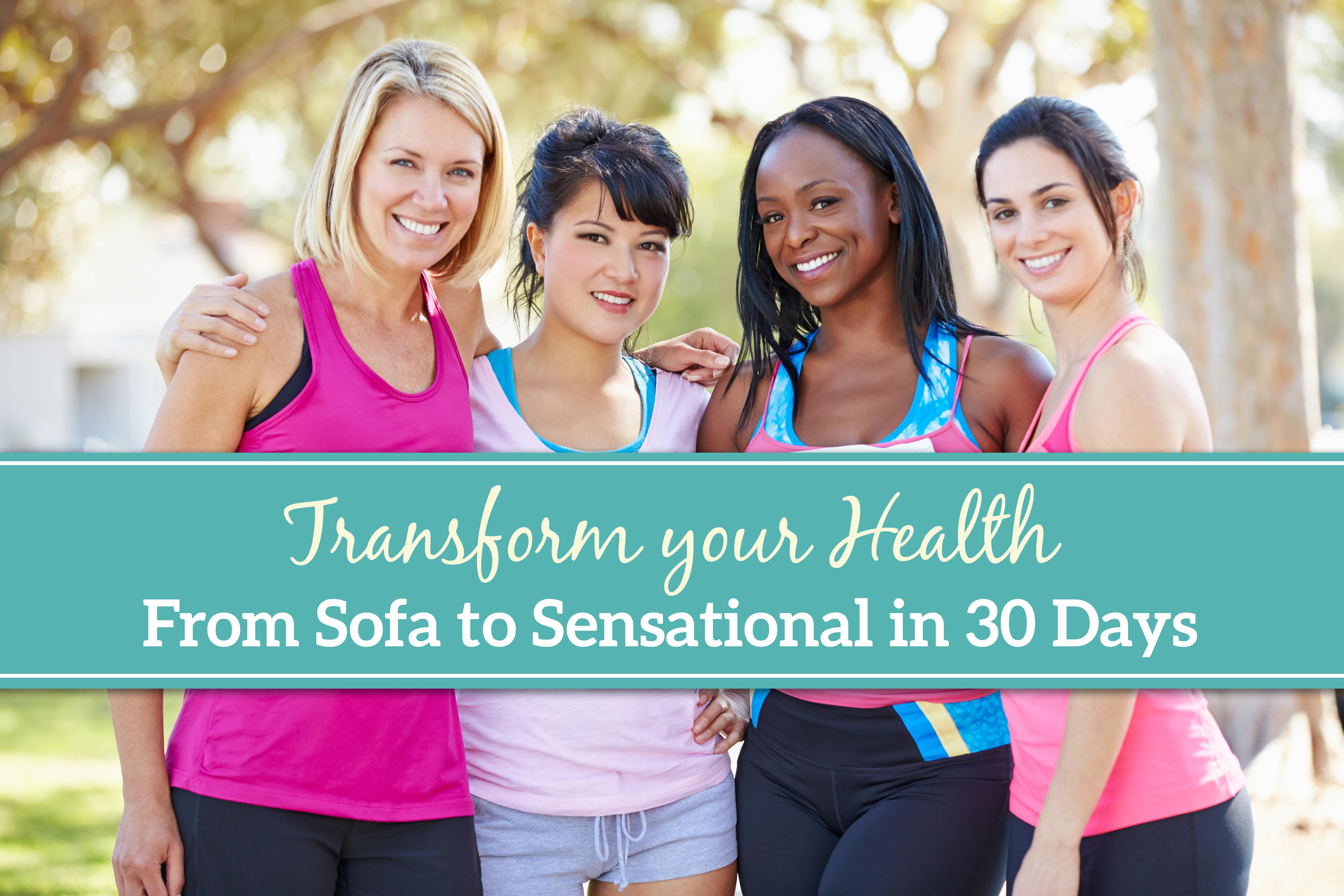Transform Your Health: From Sofa to Sensational