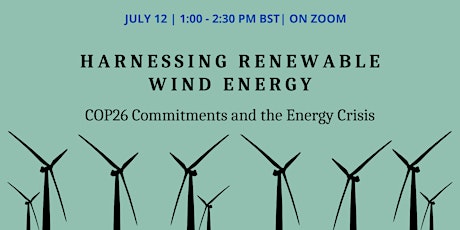Harnessing Renewable Wind Energy: COP26 Commitments and the Energy Crisis tickets