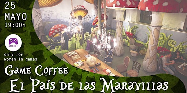 Game Coffee en el País de las Maravillas