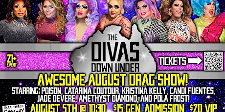 Divas Down Under Awesome August Drag Show!