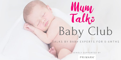 Mum Talks Baby Club - First Aid for Babies 0 - 6 mths primary image