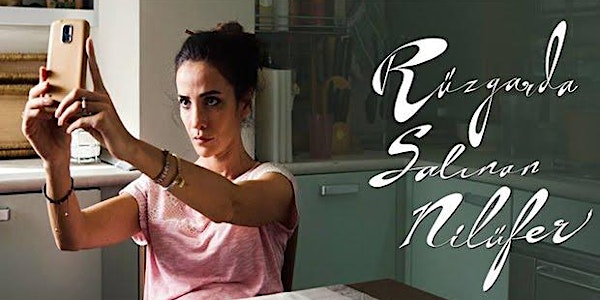 The Swaying Waterlily (Rüzgârda Salınan Nilüfer) - VTFF