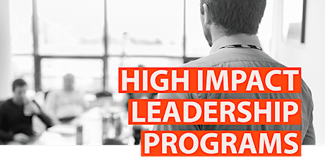 High Impact Leadership Program - Leading More Effectively primary image