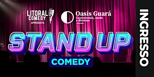 Show de Standup Comedy no Oásis Guará