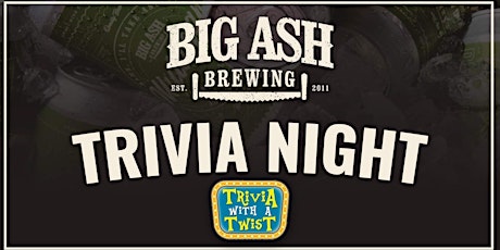 General Trivia Night @Big Ash Brewing!