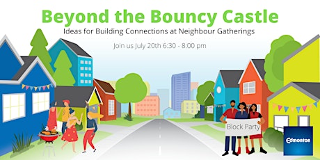Beyond the Bouncy Castle: Ideas for Neighbour Gatherings