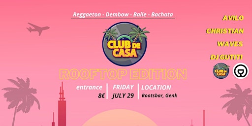 Club De Casa x Rootsbar - Rooftop Edition