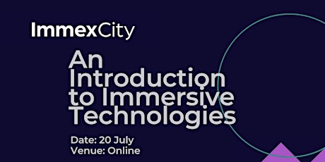 Immex City: An introduction to immersive technologies tickets
