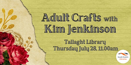 Adult Crafts with Kim Jenkinson