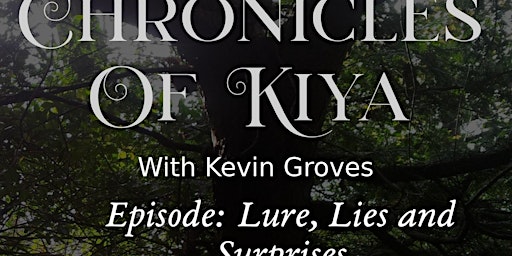 Chronicles Of Kiya - Lure, Lies and Surprises