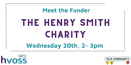 Meet the Funder-  The Henry Smith Charity