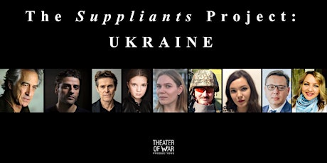 The Suppliants Project: Ukraine tickets