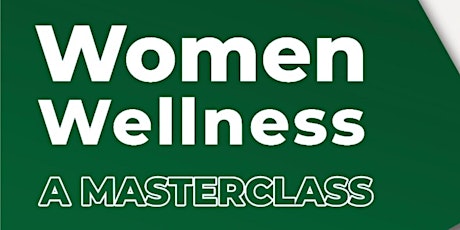 Women Wellness Masterclass: Mental Wellness tickets