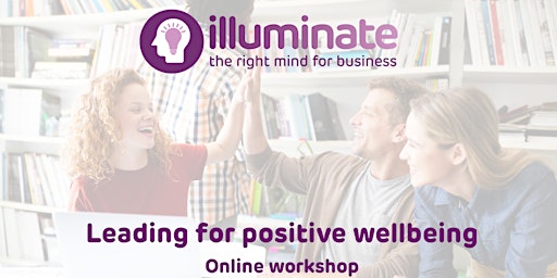 Leading for positive wellbeing
