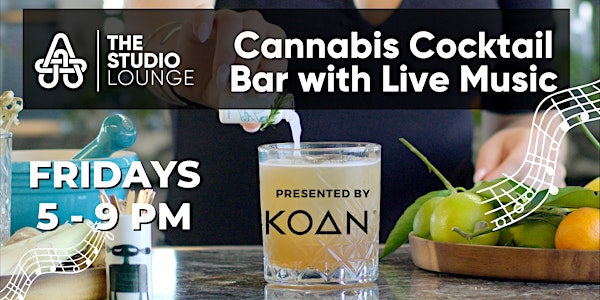 Live Music and Cannabis Cocktail Bar at The Studio Lounge