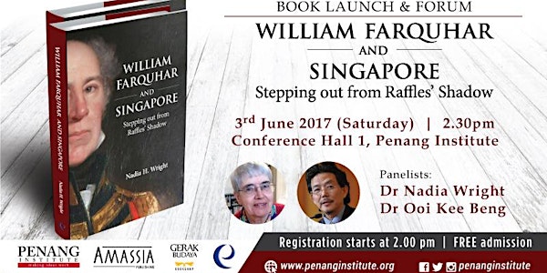 Book Launch:William Farquhar & Singapore: Stepping out from Raffles' Shadow