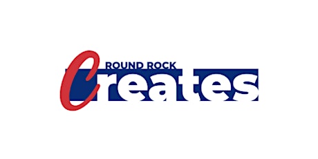 Participate in Round Rock Creates!
