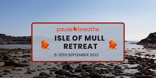 Isle of Mull Retreat 2022: Mindfulness & Qi Gong