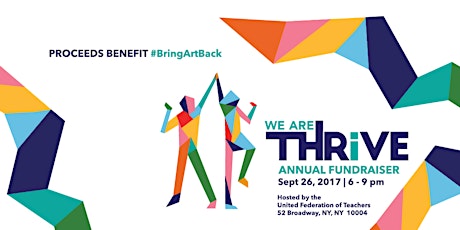 We Are Thrive: Annual Fundraiser Benefitting Bring Art Back primary image