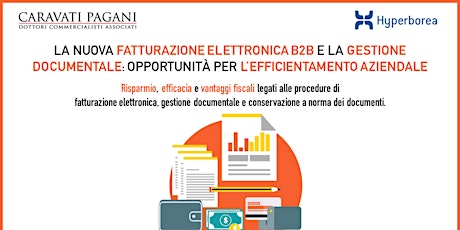 Immagine principale di La nuova fatturazione elettronica B2B e la gestione documentale: opportunità per l’efficientamento aziendale 