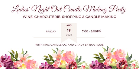 Ladies' Night Out Candle Making Party @ Grady Ln Boutique