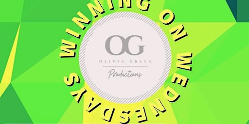 Winning On Wednesdays With Olivia Grace Productions-@ The Office Pub