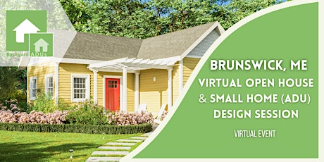 Brunswick, ME: Virtual Open House and Small Home (ADU)  Design Session tickets
