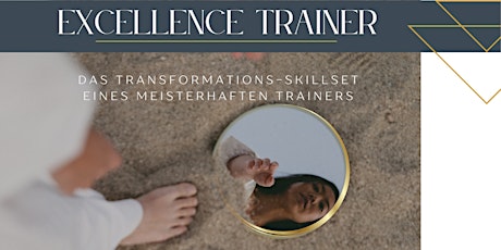 EXCELLENCE TRAINER - das Transformations-Skillset