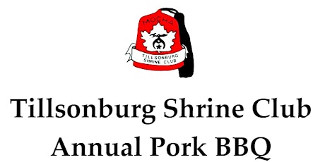 Tillsonburg Shrine Club Annual Pork BBQ