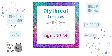 Mythical Creatures Summer Art Mini Camp- ages 10-14 (session 2) tickets