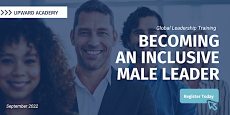 Imagen principal de UPWARD Academy: Becoming an Inclusive Male Leader