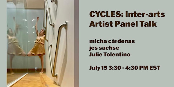 CYCLES: Inter-arts Artist Panel Talk