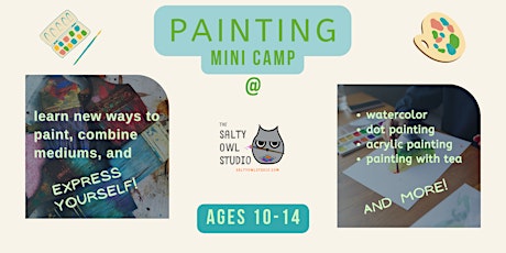 Painting Summer Mini Camp, ages 10-14 (session 2) tickets
