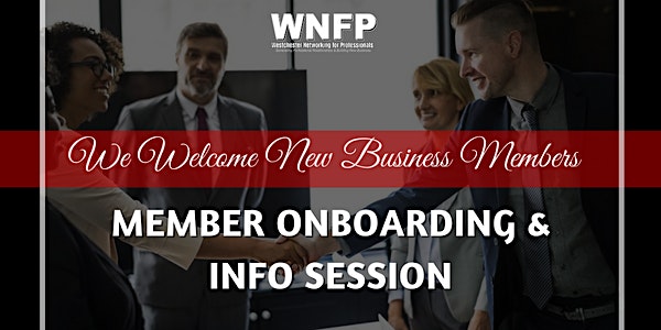 Member Onboarding & Information Session (Business Organization)