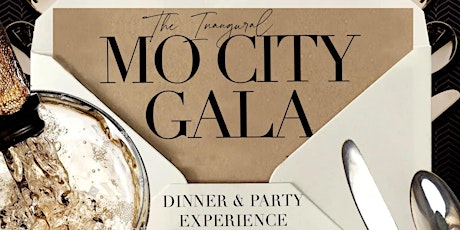 Sept 24th | THE INAUGURAL MO CITY GALA "DINNER & PARTY EXPERIENCE"