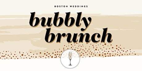 Primaire afbeelding van Boston Weddings Bubbly Brunch