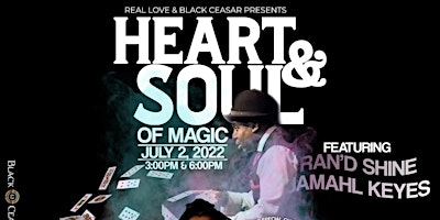 The Heart of Soul Magic Show July 16th
