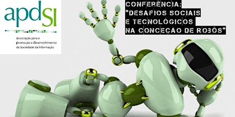 Imagem principal de Conferência "Desafios Sociais e Tecnológicos na Conceção de Robots"