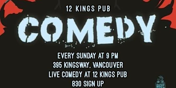 Open mic comedy!! At 12 kings pub