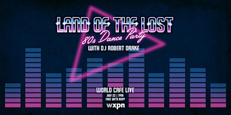 Land of the Lost 80s Dance Party
