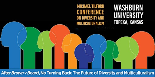 Michael Tilford Conference on Diversity and Multiculturalism